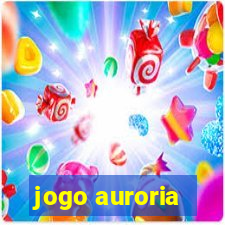 jogo auroria